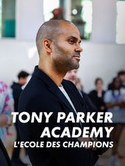 Tony Parker Academy, L'école des champions