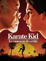 Karaté Kid, le moment de vérité