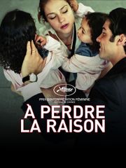 A perdre la raison