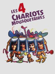 Les quatre Charlots mousquetaires