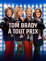 Tom Brady à tout prix