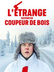 L'étrange histoire du coupeur de bois