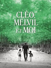 Cléo, Melvil et moi