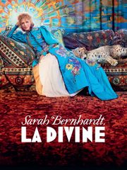 Sarah Bernhardt, la Divine