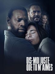 Dis-moi juste que tu m'aimes