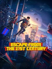 Escape from the 21st Century