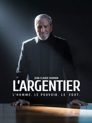 Jean-Claude Darmon, L'argentier : L'homme, le pouvoir, le foot