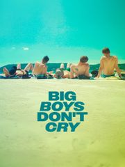 Big Boys Don't Cry
