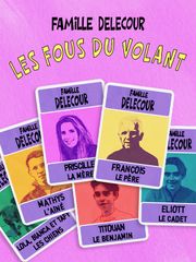 Famille Delecour : les fous du volant