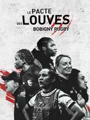 Le pacte des Louves (Bobigny Rugby)