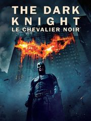 The Dark Knight, le chevalier noir