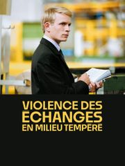 Violence des échanges en milieu tempéré