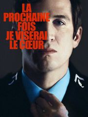 La prochaine fois je viserai le coeur