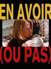 En avoir (ou pas)