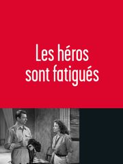 Les héros sont fatigués