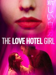 The Love Hotel Girl