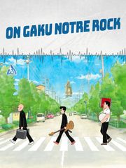 On-Gaku : Notre rock !
