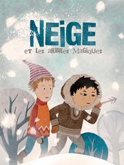 Neige et les arbres magiques