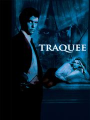 Traquée