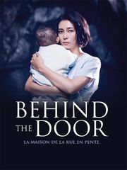 Behind The Door - La maison de la rue en pente