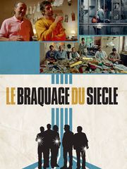 Le Braquage du siècle