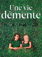 Une vie démente
