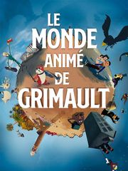 Le monde animé de Grimault