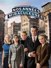 Nos années miraculeuses