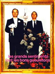 Les grands sentiments font les bons gueuletons
