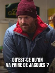 Qu'est-ce qu'on va faire de Jacques ?