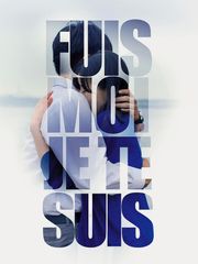 Fuis-moi, je te suis
