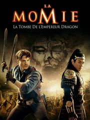 La momie : la tombe de l'empereur dragon