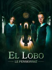 El Lobo : Le pensionnat