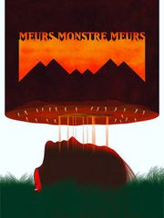 Meurs, monstre, meurs