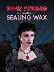 Pink String and Sealing Wax