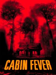 Cabin Fever, fièvre noire