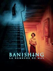 Banishing : La demeure du mal