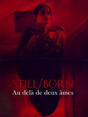 Still Born : Au-delà de deux âmes