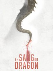 Le sang du dragon