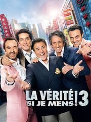 La vérité si je mens ! 3