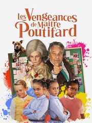 Les vengeances de maître Poutifard