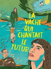 La vache qui chantait le futur