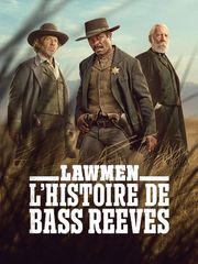 Lawmen : L'histoire de Bass Reeves