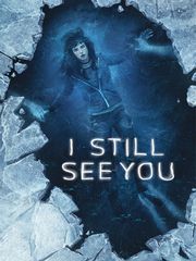 I Still See You