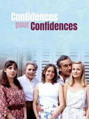 Confidences pour confidences