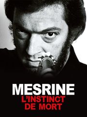 Mesrine : l'instinct de mort