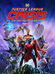 Justice League : Crisis on Infinite Earths, partie 3