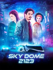 Sky Dome 2123