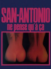 San Antonio ne pense qu'à ça