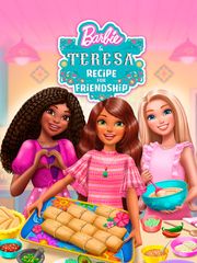 Barbie and Teresa : Recipe For Friendship